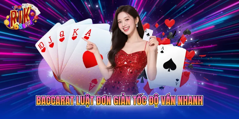 baccarat-luat-don-gian-toc-do-van-nhanh Baccarat luật đơn giản tốc độ ván nhanh