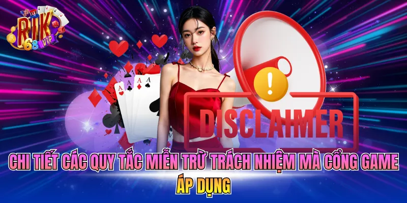 chi-tiet-cac-quy-tac-mien-tru-trach-nhiem-ma-cong-game-ap-dung Chi tiết các quy tắc miễn trừ trách nhiệm mà cổng game áp dụng