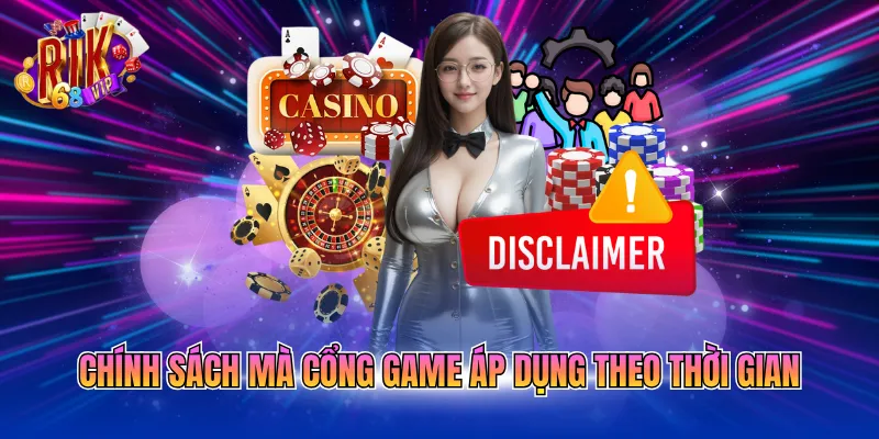 chinh-sach-ma-cong-game-ap-dung-theo-thoi-gian Chính sách mà cổng game áp dụng theo thời gian