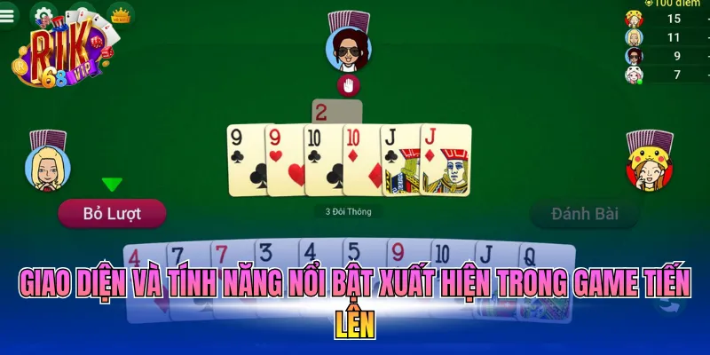 giao-dien-va-tinh-nang-noi-bat-xuat-hien-trong-game-tien-len Giao diện và tính năng nổi bật xuất hiện trong game tiến lên