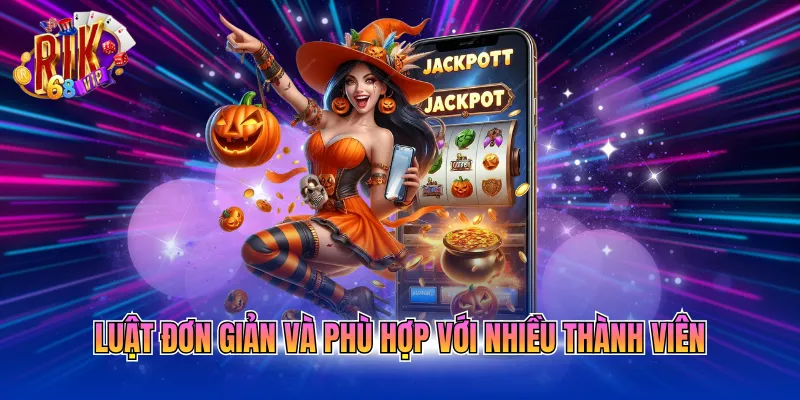 luat-don-gian-va-phu-hop-voi-nhieu-thanh-vien Luật đơn giản và phù hợp với nhiều thành viên