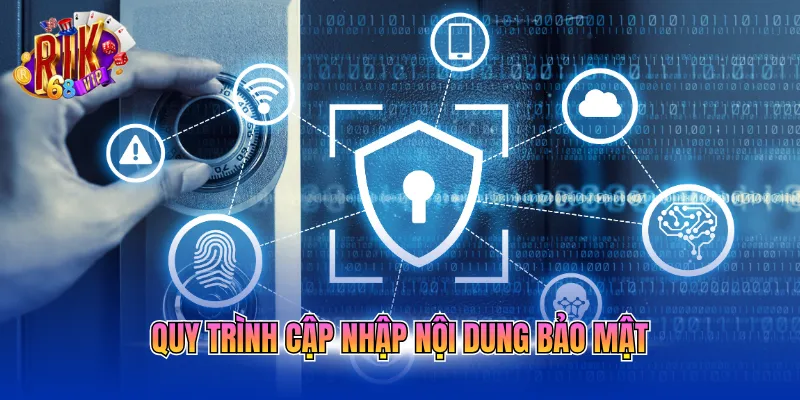 Quy trình cập nhập nội dung bảo mật